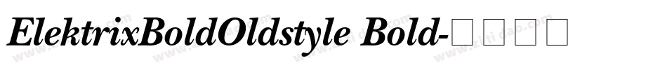 ElektrixBoldOldstyle Bold字体转换